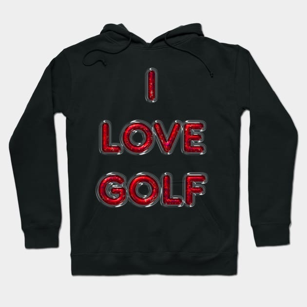 I Love Golf - Red Hoodie by The Black Panther